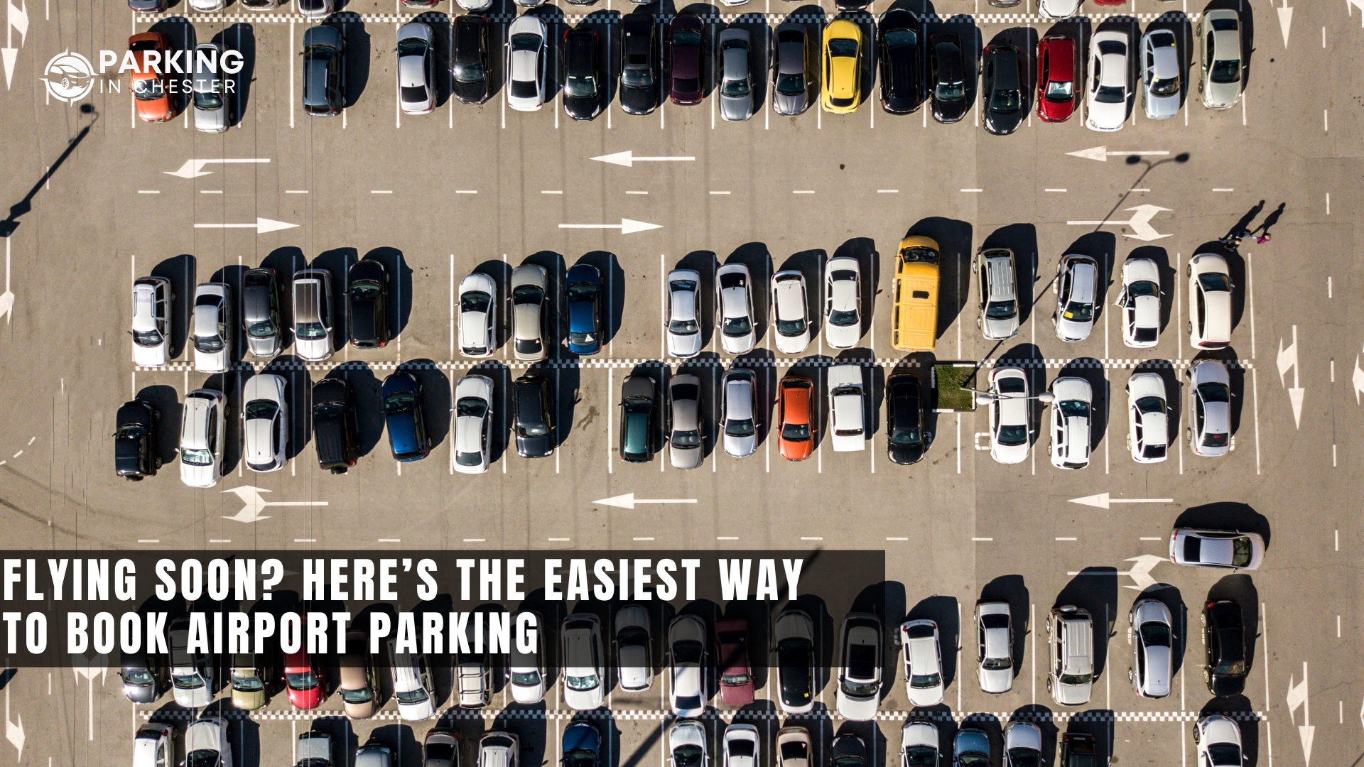 Flying Soon? Here’s the Easiest Way to Book Airport Parking