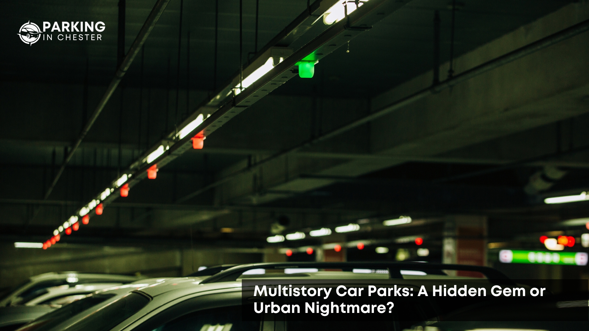 Multistory Car Parks: A Hidden Gem or Urban Nightmare?
