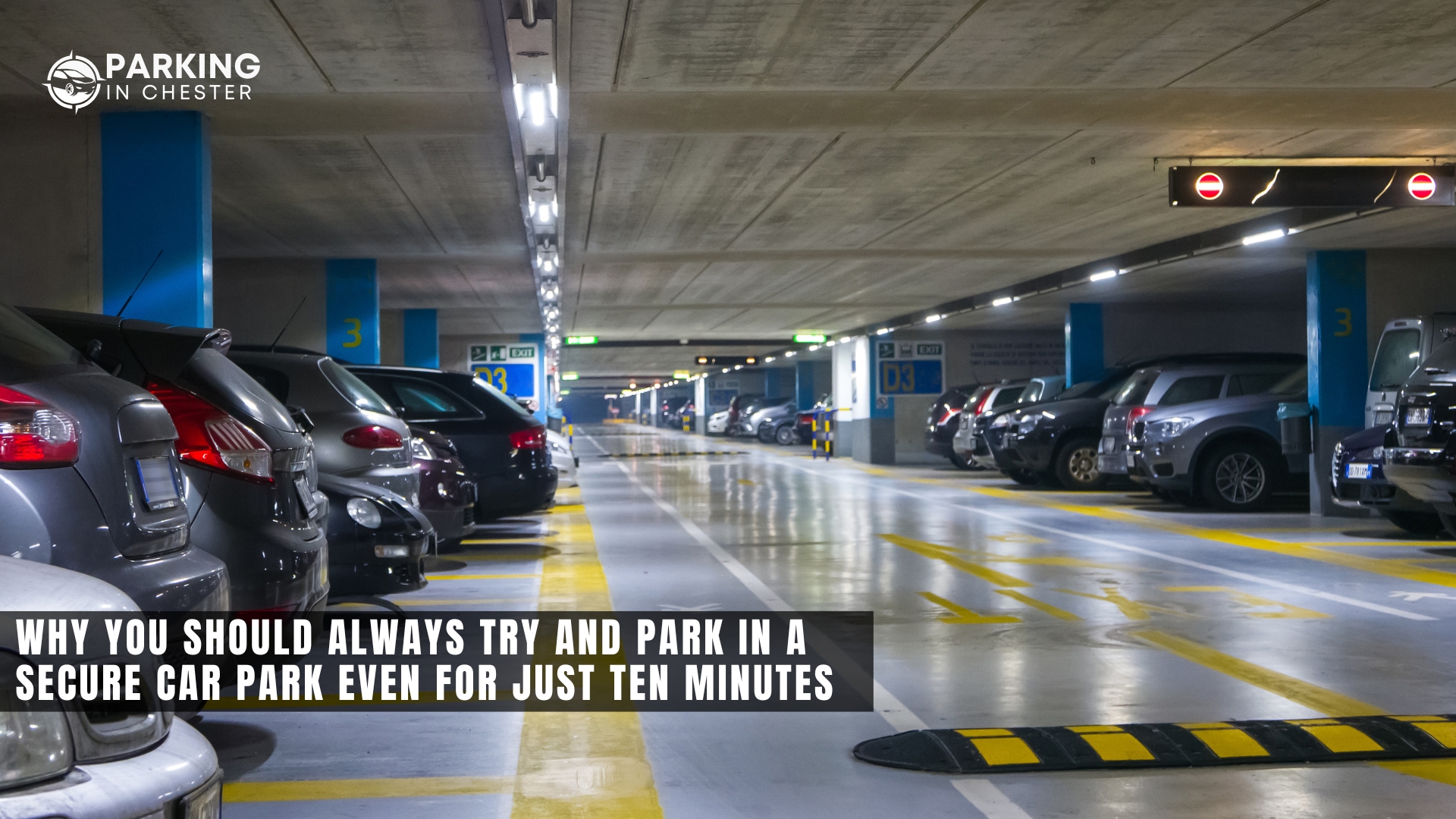 Why You Should Always Try to Park in a Secure Car Park, Even for Just Ten Minutes